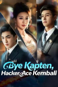 Bye Kapten, Hacker Ace Kembali