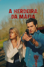 A Herdeira da Máfia