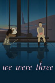 We Were Three