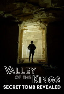 Valley of the KIngs: Secret Tomb Revealed
