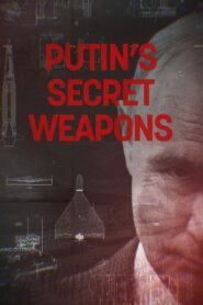 Putin’s secret weapons