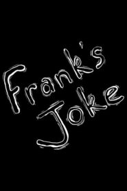 Frank’s Joke