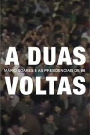 A Duas Voltas: Mário Soares e as Presidenciais de 1986